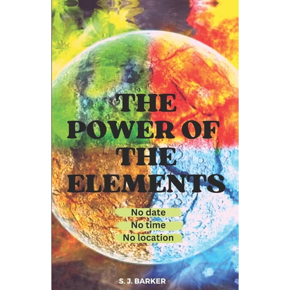 The Power of The Elements, (Paperback)