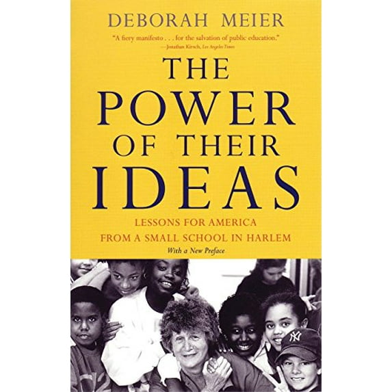 Pre-Owned The Power of Their Ideas: Lessons for America from a Small School in Harlem (Paperback) 0807031135 9780807031131