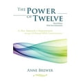 thumbnail image 1 of The Power of Twelve: A New Approach to Empowerment through 12-Strand DNA Consciousness, (Paperback), 1 of 1