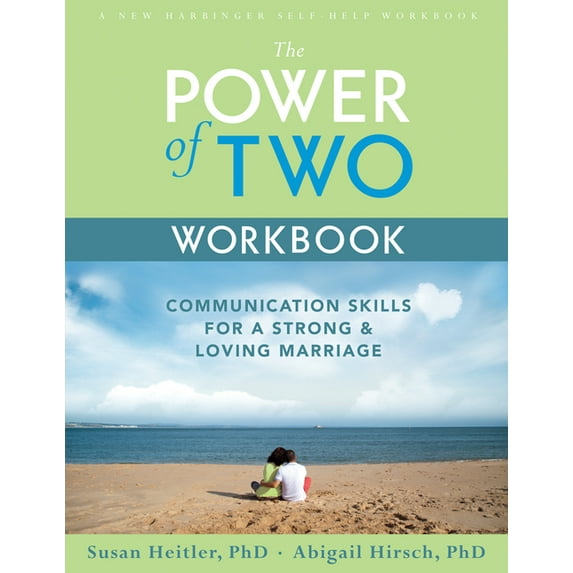 The Power of Two Workbook: Communication Skills for a Strong & Loving Marriage, (Paperback)
