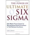 thumbnail image 1 of Pre-Owned Power of Ultimate Six Sigma(r), The: Keki Bhote's Proven System for Moving Beyond Quality Excellence to Total (Hardcover) 0814407595 9780814407592, 1 of 1