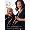 thumbnail image 1 of The Power of Us: How to Win in Marriage and Business - Passion. Pain. Truth. Faith., (Paperback), 1 of 1
