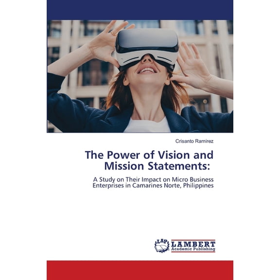 The Power of Vision and Mission Statements, (Paperback)