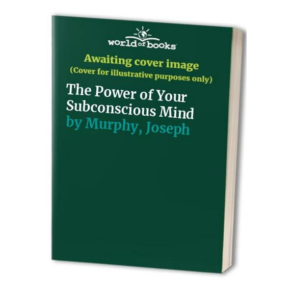Pre-Owned Pre-Owned The Power of Your Subconscious Mind Paperback