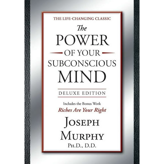 The Power of Your Subconscious Mind Deluxe Edition: Deluxe Edition, (Hardcover)
