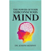 The Power of Your Subconscious Mind, Hardcover