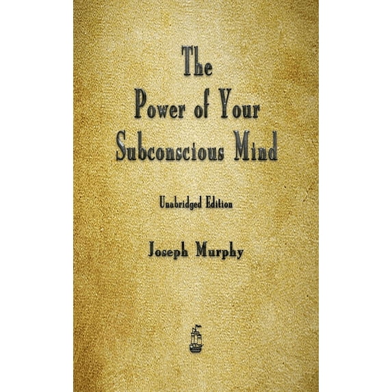 The Power of Your Subconscious Mind, (Hardcover)
