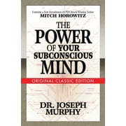 The Power of Your Subconscious Mind Original Classic Edition, Paperback