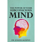 The Power of Your Subconscious Mind, Paperback