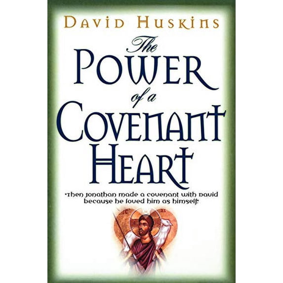 Pre-Owned The Power of a Covenant Heart (Paperback) 0768421160 9780768421163