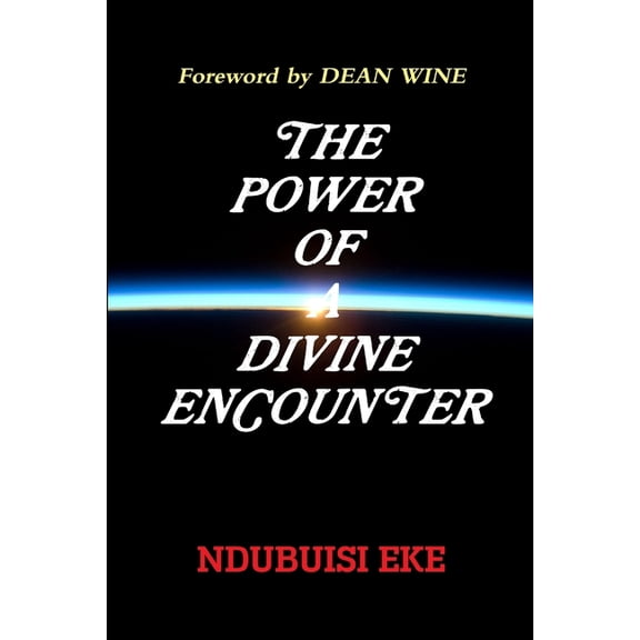 The Power of a Divine Encounter Paperback