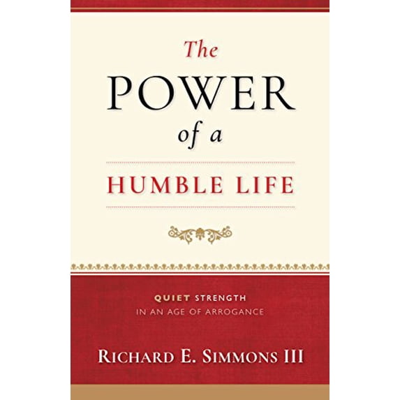 Pre-Owned The Power of a Humble Life (Hardcover) 1939358159 9781939358158