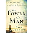 thumbnail image 1 of Pre-Owned The Power of a Man: Using Your Influence as a Man of Character (Paperback) 0800732499 9780800732493, 1 of 1