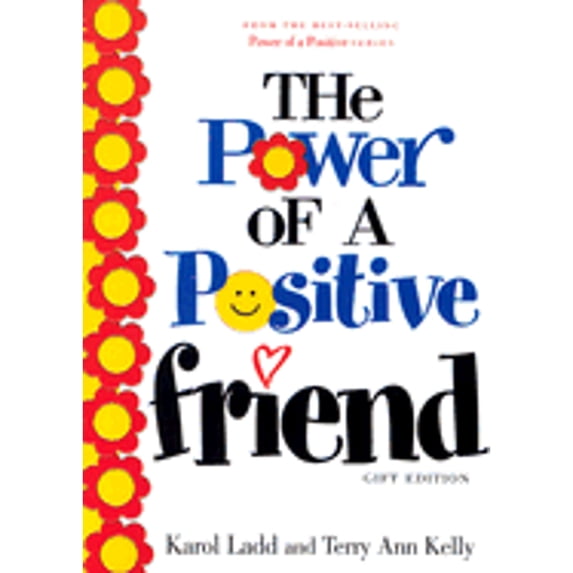 Pre-Owned The Power of a Positive Friend (Paperback) 1582293643 9781582293646