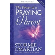 STORMIE OMARTIAN; MOORE The Power of a Praying Parent (Paperback)