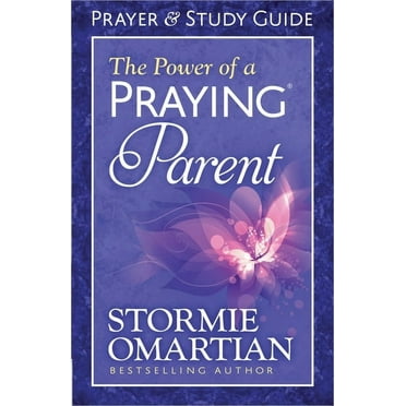 The Power of a Praying Parent Prayer and Study Guide, (Paperback)