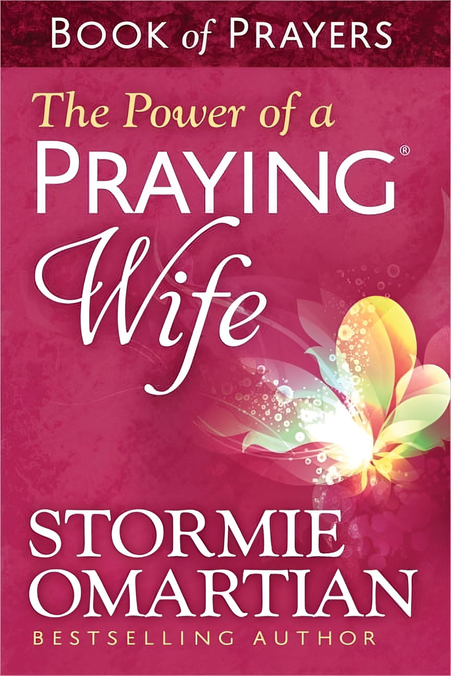 STORMIE OMARTIAN; MOORE The Power of a Praying Wife Book of Prayers (Paperback)