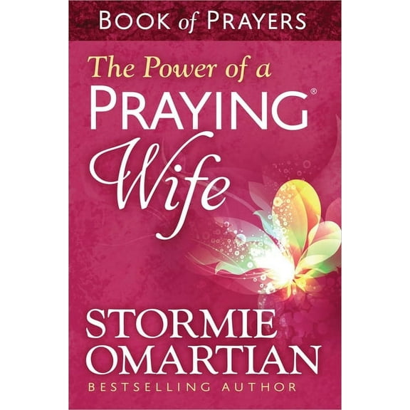 The Power of a Praying Wife Book of Prayers, (Paperback)