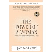 The Power of a Woman From the Perspective of Real Men, Paperback