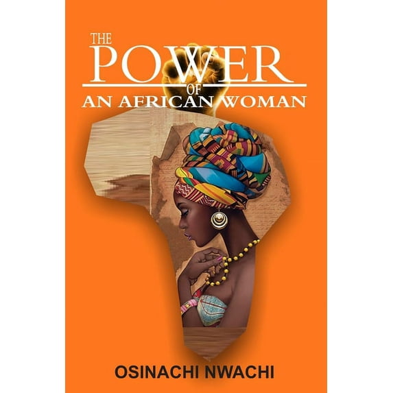 The Power of an African Woman: Her Beauty Lies Within