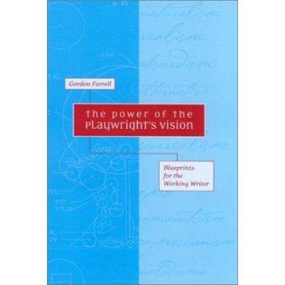 Pre-Owned The Power of the Playwright's Vision: Blueprints for the Working Writer Paperback