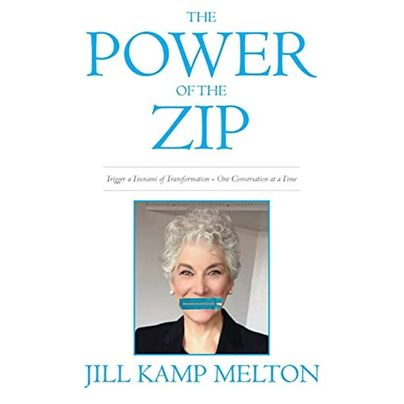 Pre-Owned The Power of the Zip: Trigger a Tsunami of Transformation One Conversation at a Time (Paperback) 0983394512 9780983394518