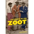 thumbnail image 1 of Pre-Owned The Power of the Zoot: Youth Culture and Resistance During World War II Volume 24 (Paperback) 0520261542 9780520261549, 1 of 1