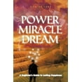 thumbnail image 1 of The Power, the Miracle and the Dream: A Beginner's Guide to Lasting Happiness, (Paperback), 1 of 1
