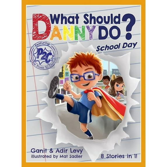 The Power to Choose What Should Danny Do? School Day, (Hardcover)