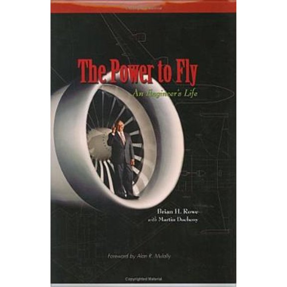 Pre-Owned The Power to Fly: An Engineer's Life (Hardcover) 1563477092 9781563477096