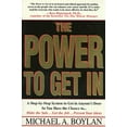 thumbnail image 1 of Pre-Owned The Power to Get in: Using the Circle of Leverage System to Get in Anyone's Door Faster, More Effectively & with Less Exp (Paperback) 0312195222 9780312195229, 1 of 1