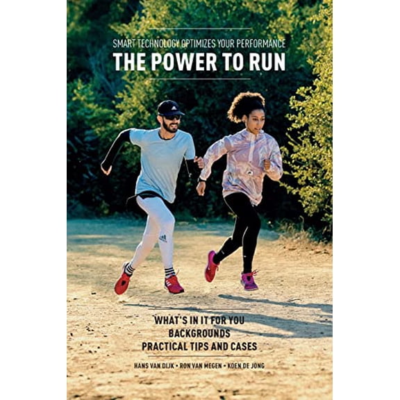 Pre-Owned The Power to Run: Smart technology optimizes your performance (Paperback) 1789632803 9781789632804
