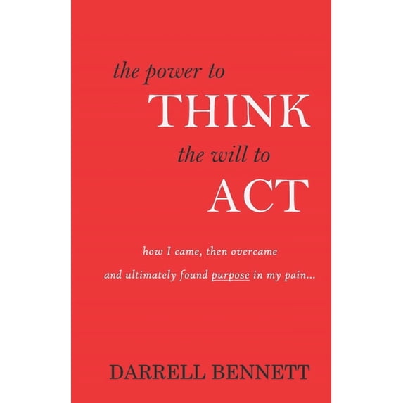 The Power to Think, The Will to Act, (Paperback)