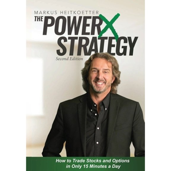 Pre-Owned The PowerX Strategy: How to Trade Stocks and Options in Only 15 Minutes a Day (Hardcover) 0692048596 9780692048597