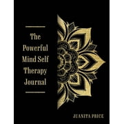 The Powerful Mind Self Therapy Journal Paperback