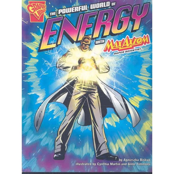 Pre-Owned The Powerful World of Energy with Max Axiom, Super Scientist (Graphic Science) (Graphic Library: Graphic Science) Paperback