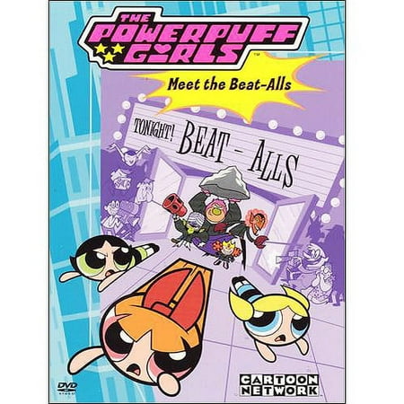 The Powerpuff Girls: Meet the Beat-Alls