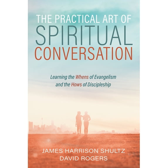 The Practical Art of Spiritual Conversation (Hardcover)