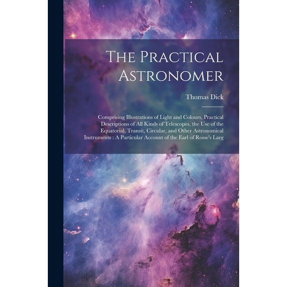The Practical Astronomer (Paperback)
