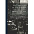 thumbnail image 1 of The Practical Cotton Spinner, and Manufacturer (Paperback), 1 of 1
