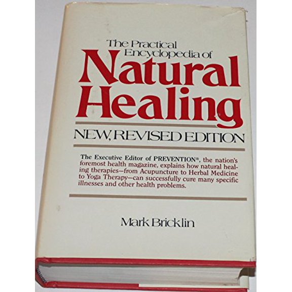 Pre-Owned The Practical Encyclopedia of Natural Healing (Hardcover) 0878571361 9780878571369