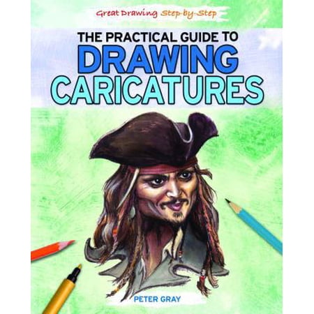 Pre-Owned The Practical Guide to Drawing Caricatures (Hardcover) 9781448872152
