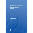 thumbnail image 1 of The Practical Guide to Events and Hotel  The Practical Guide to Managing Event Venues, (Hardcover), 1 of 1