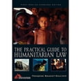 thumbnail image 1 of Pre-Owned The Practical Guide to Humanitarian Law (Paperback) 0742510638 9780742510630, 1 of 1