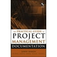 thumbnail image 1 of Pre-Owned The Practical Guide to Project Management Documentation [With CDROM] (Hardcover) 047169309X 9780471693093, 1 of 1