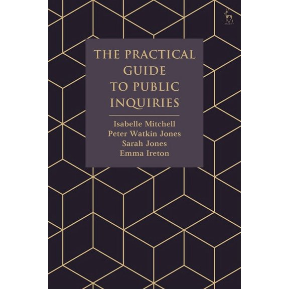 The Practical Guide to Public Inquiries, (Paperback)