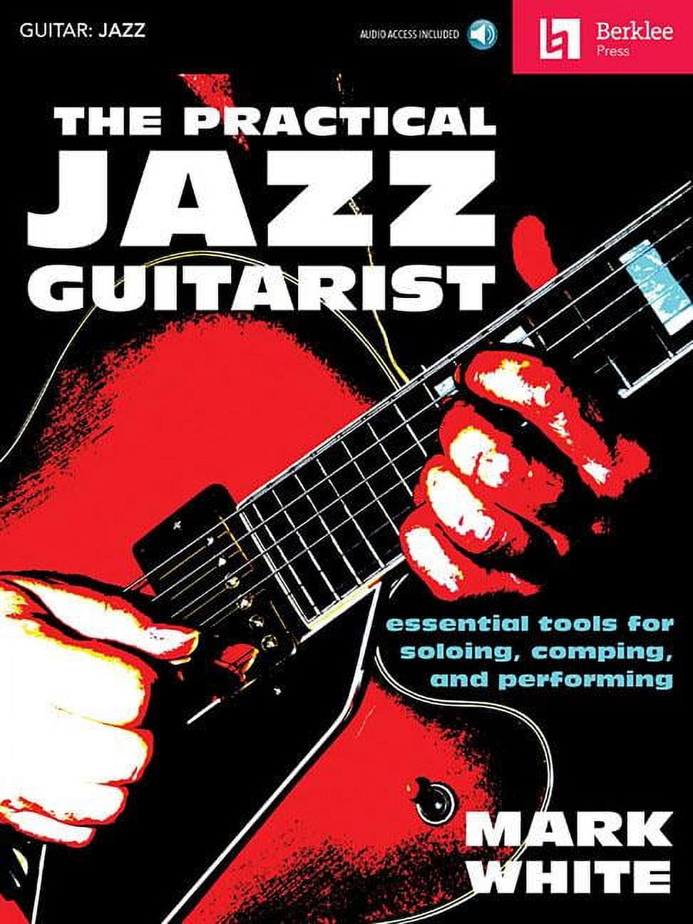 The Practical Jazz Guitarist (Paperback)
