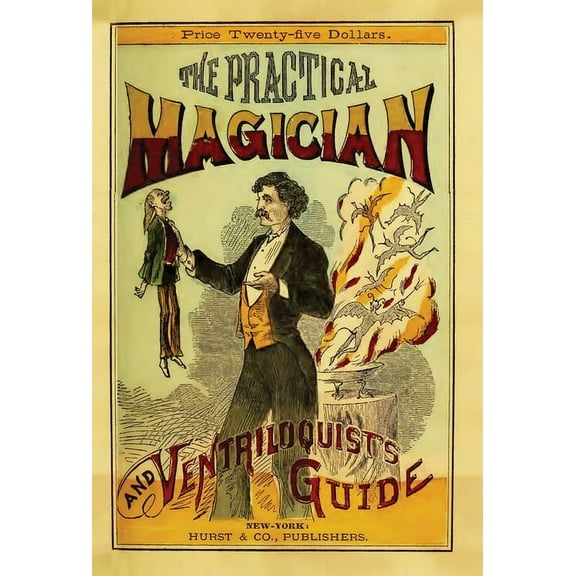 The Practical Magician and Ventriloquist's Guide, (Hardcover)