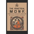 thumbnail image 1 of The Practical Monk: Hybrid Path For Holistic Liberation, (Paperback), 1 of 1