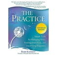 thumbnail image 1 of Pre-Owned The Practice: Simple Tools for Managing Stress, Finding Inner Peace, and Uncovering Happiness (Paperback) 0757317987 9780757317989, 1 of 1